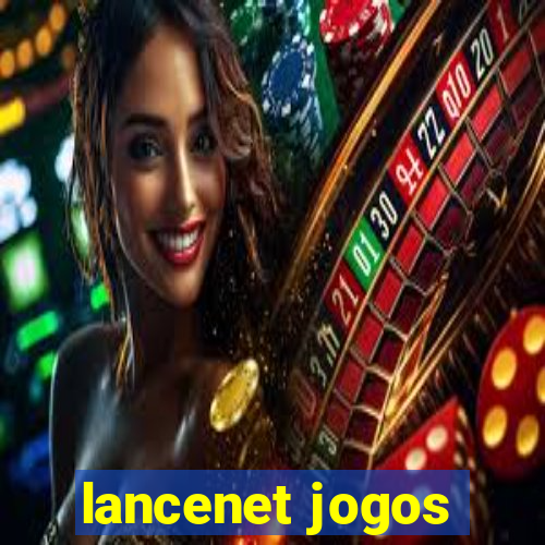 lancenet jogos